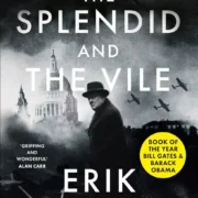 Splendid And The Vile by Erik Larson - Image 1