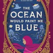 The Ocean Would Paint Me Blue by Zoulfa Katouh - Image 1
